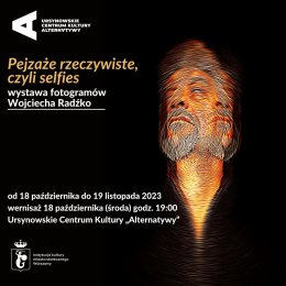 Pejzaże rzeczywiste, czyli selfies | wystawa fotogramów Wojciecha Radźko