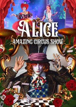 Alice - Amazing Circus Show