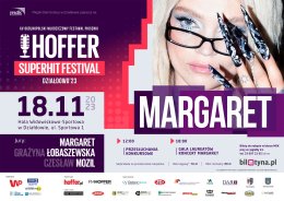 Hoffer Superhit Festival 2023 - koncert Margaret