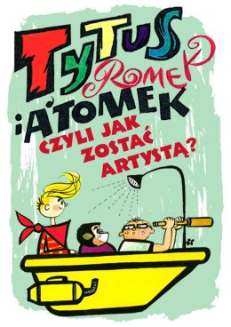 Tytus, Romek i aTomek - Teatr Kamienica