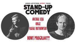 Michał Leja i Rafał Rutkowski - nowe programy Stand-Up Comedy