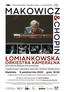 Koncert Łomiankowskiej Orkiestry Kameralnej "Makowicz & Chopin"