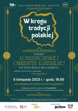 Koncert Łomiankowskiej Orkiestry Kameralnej "W kręgu tradycji polskiej"