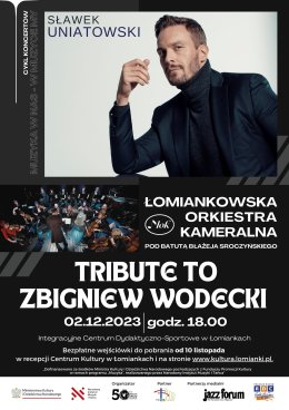 Koncert Łomiankowskiej Orkiestry Kameralnej "Tribute to Zbigniew Wodecki"
