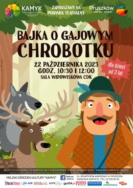 Poranek Teatralny "Bajka o Gajowym Chrobotku" O! Teatr