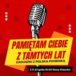 "Pamiętam Ciebie z tamtych lat" - zaduszki z polską piosenką