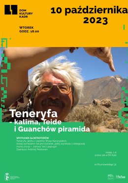Spotkanie: Teneryfa – kalima, Teide i Guanchów piramida