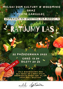 Teatralna 13 - Ratujmy Las