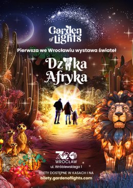 Garden Of Lights, Wrocław - Dzika Afryka