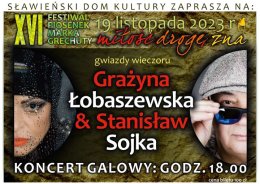 XVI Festiwal Piosenek Marka Grechuty „Miłość drogę zna”