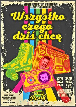 „Wszystko, czego dziś chcę” zapraszamy na koncert do MDK w Działdowie
