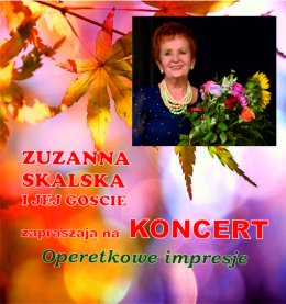 „Operetkowe impresje”- koncert z cyklu Zuzanna Skalska i jej goście