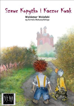 Szewc Kopytko i kaczor Kwak - spektakl lalkowy
