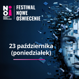 Festiwal Nowe Oświecenie | Dzień 3