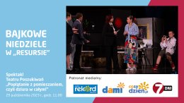 Bajkowe Niedziele: „Poplątanie z pomieszaniem, czyli dziura w całym!”