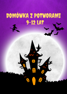 Domówka z potworami (9-12 lat)
