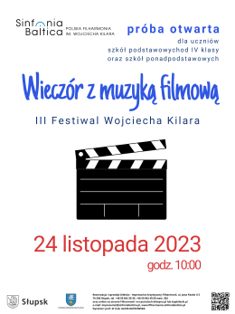 PRÓBA GENERALNA -  III FESTIWAL WOJCIECHA KILARA. WIECZÓR Z MUZYKĄ FILMOWĄ.