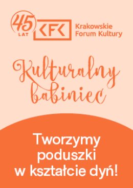 Kulturalny Babiniec – listopad | Poduszki w kształcie dyń