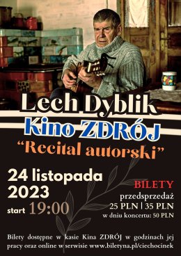 Lech Dyblik - Autorski recital w Ciechocinku