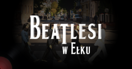 Beatlesi w Ełku
