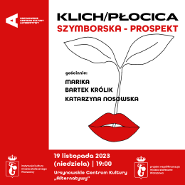 Klich/Płocica – „Szymborska-Prospekt" | koncert z gościnnym udziałem Katarzyny Nosowskiej, Mariki i Bartka Królika