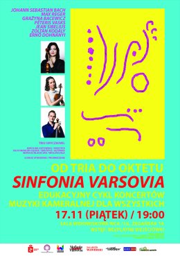 Sinfonia Varsovia - „Od tria do oktetu” – Raz, dwa, trzy – tańce na smyczki / 17.11.2023 / WCK