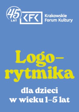 Logorytmika. Zajęcia logopedyczne z elementami muzyki dla dzieci (1-5 lat)