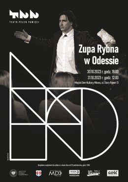 „Zupa rybna w Odessie” monodram o Janie Karskim