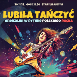 Lubiła tańczyć - Andrzejki w rytmie polskiego rocka