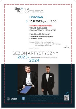 III Festiwal Wojciecha Kilara - Wielkie jubileusze: KILAR/GÓRECKI/LUTOSŁAWSKI