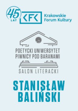 Stanisław Baliński | Poetycki Uniwersytet Piwnicy pod Baranami