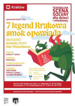26.11.2023/niedziela, godz.12.00 – „7 legend Krakowa Smok opowiada” Teatralna Scena Solvay dla dzieci
