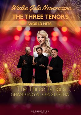 WIELKA GALA Noworoczna THE THREE TENORS & Diva - WORLD HITS
