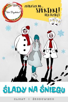Poranek teatralny - ŚLADY NA ŚNIEGU