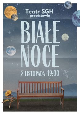 Teatr Scena Główna Handlowa (teatr studencki): Białe Noce