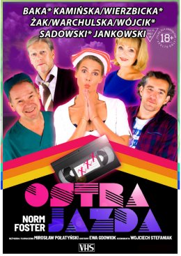 Plakat Ostra Jazda - spektakl Teatru Komedia w gwiazdorskiej obsadzie 231164