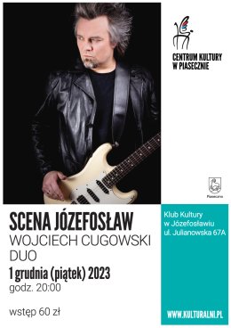 SCENA JÓZEFOSŁAW Wojciech Cugowski Duo