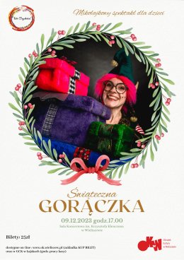 "Świąteczna Gorączka" Teatr Bajaderka