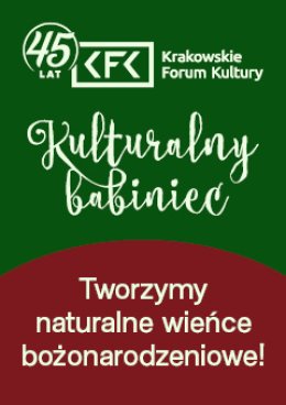 Kulturalny Babiniec – grudzień, spotkanie II | Naturalne wieńce bożonarodzeniowe