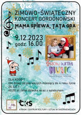 ZIMOWO-ŚWIĄTECZNY KONCERT GORDONOWSKI Z MAMA ŚPIEWA, TATA GRA