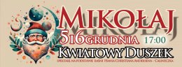 MIKOŁAJ W DK - KWIATOWY DUSZEK