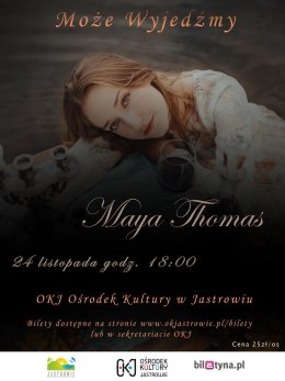 Koncert Mayi Thomas "Może wyjedźmy"