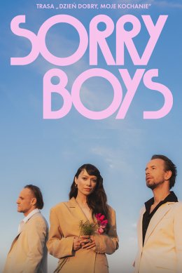 Sorry Boys - Dzień dobry, moje kochanie