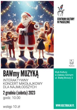 BAWmyMUZYKĄ Klub Kultury w Zalesiu Górnym