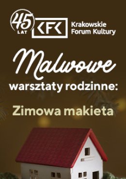 Malwowe warsztaty rodzinne - Zimowa makieta