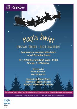 ,,Magia Świąt'' - spektakl mikołajkowy+spotkanie ze św. Mikołajem