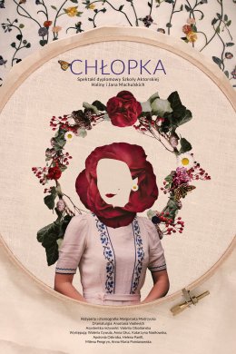 Plakat SPEKTAKL DYPLOMOWY Szkoły Aktorskiej Haliny i Jana Machulskich 