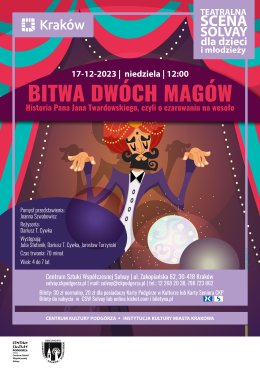 17.12.2023/niedziela, godz. 12.00 – Bitwa dwóch magów „HISTORIA PANA JAN TWARDOWSKIEGO, CZYLI O CZAROWANIU NA WESOŁO”2