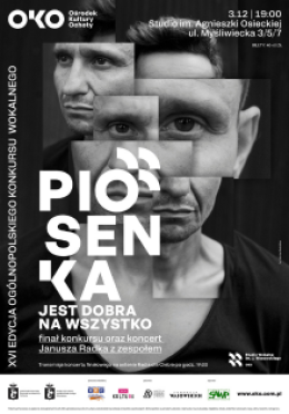 Finał XVI Ogólnopolskiego Konkursu Wokalnego "Piosenka jest dobra na wszystko" oraz koncert Janusza Radka z zespołem