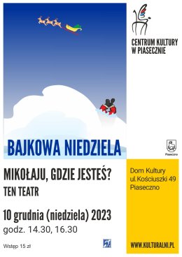 Bajkowa Niedziela - Ten Teatr. Mikołaju gdzie jesteś?
